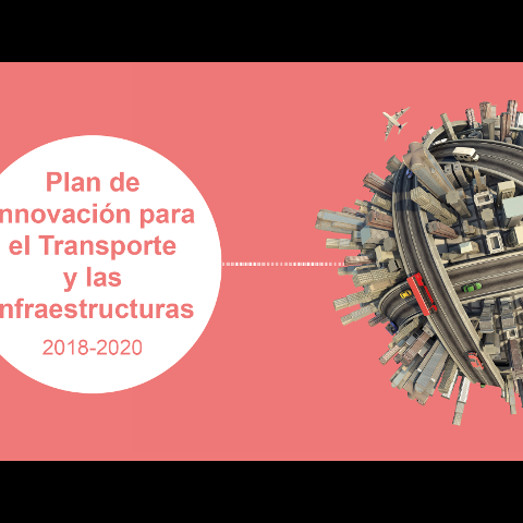 Fomento pone en marcha el Plan de Innovación para el Transporte y las Infraestructuras 2017-2020