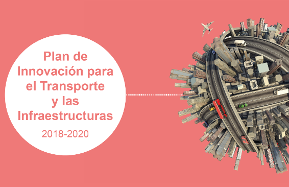 Fomento pone en marcha el Plan de Innovación para el Transporte y las Infraestructuras 2017-2020